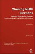 Winning Nlrb Elections - CCH Incorporated