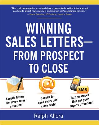 Winning Sales Letters from Prospect to Close - Allora, Ralph