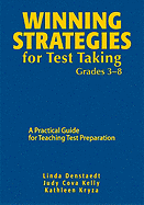 Winning Strategies for Test Taking, Grades 3-8: A Practical Guide for Teaching Test Preparation