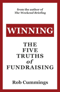 Winning: The Five Truths of Fundraising