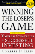Winning the Loser's Game: Timeless Strategies for Successful Investing