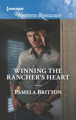 Winning the Rancher's Heart - Britton, Pamela