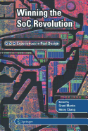 Winning the Soc Revolution: Experiences in Real Design