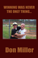 Winning Was Never the Only Thing...