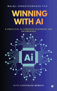 Winning with AI: A Practical AI Strategy Playbook for Enterprises