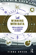 Winning With Data: CRM and Analytics for the Business of Sports