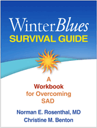 Winter Blues Survival Guide: A Workbook for Overcoming Sad