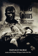 Winter Colours: Changing Seasons in World Rugby