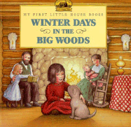 Winter Days in the Big Woods