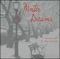 Winter Dreams: Classical Music for When Snow Falls - Andreas Juffinger (organ); Bela Banfalvi (violin); Erno Sebestyen (violin); Hartmut H�ll (piano); Jen� Jand� (guitar);...