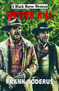 Winter Kill - Roderus, Frank