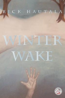 Winter Wake - Hautala, Rick