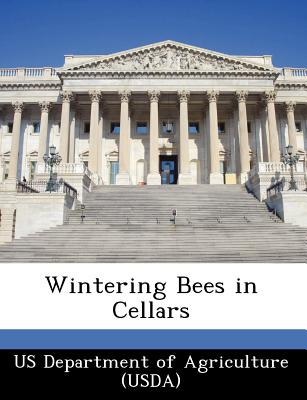 Wintering Bees in Cellars - Us Department of Agriculture (Usda) (Creator)