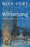 Wintersong: The Nickel Range Trilogy, Volume 3 Volume 3