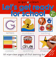 Wipe Clean Let's Get Ready for School - Priddy Books (Creator)