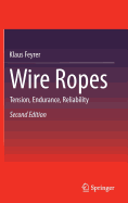 Wire Ropes: Tension, Endurance, Reliability