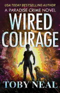 Wired Courage