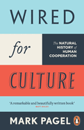 Wired for Culture: The Natural History of Human Cooperation