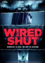 Wired Shut