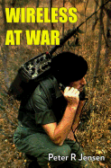 Wireless at War: Developments in Military and Clandestine Radio, 1895-2012