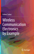 Wireless Communication Electronics by Example