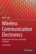 Wireless Communication Electronics: Introduction to RF Circuits and Design Techniques