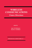 Wireless Communications: Future Directions
