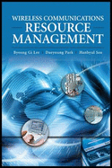 Wireless Communications Resource Management