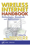 Wireless Internet Handbook: Technologies, Standards, and Applications