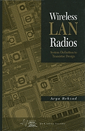 Wireless LAN Radios: System Definition to Transistor Design