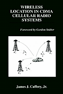 Wireless Location in Cdma Cellular Radio Systems