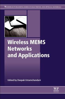 Wireless MEMS Networks and Applications - Uttamchandani, Deepak (Editor)