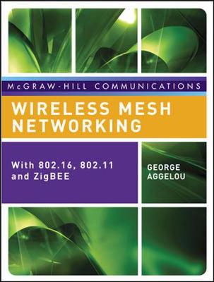 Wireless Mesh Networking - Aggelou, George