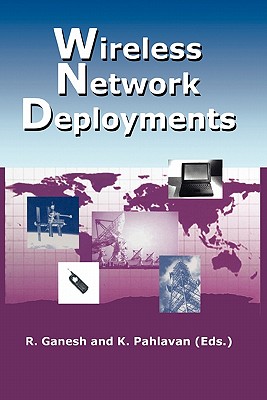 Wireless Network Deployments - Ganesh, Rajamani (Editor), and Pahlavan, Kaveh (Editor)