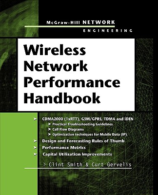 Wireless Network Performance Handbook - Smith, Clint, and Gervelis, Curt