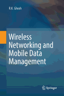 Wireless Networking and Mobile Data Management