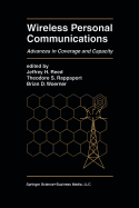 Wireless Personal Communications: Advances in Coverage and Capacity