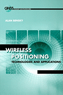 Wireless Positioning Technologies and Applications