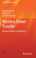 Wireless Power Transfer: Between Distance and Efficiency