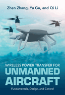 Wireless Power Transfer for Unmanned Aircraft