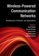 Wireless-Powered Communication Networks