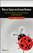 Wireless Sensor and Actuator Networks: Algorithms and Protocols for Scalable Coordination and Data Communication