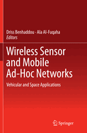 Wireless Sensor and Mobile Ad-Hoc Networks: Vehicular and Space Applications