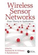 Wireless Sensor Networks: From Theory to Applications