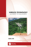 Wireless Technology: Kilohertz to Megahertz