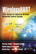 WirelessHARTTM: Filter Design for Industrial Wireless Networked Control Systems