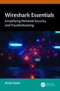Wireshark Essentials: Simplifying Network Security and Troubleshooting