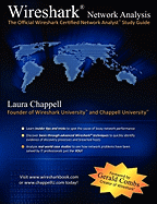 Wireshark Network Analysis: The Official Wireshark Certified Network Analyst Study Guide