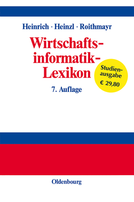 Wirtschaftsinformatik-Lexikon - Heinrich, Lutz J., and Roithmayr, Friedrich