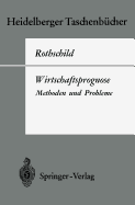 Wirtschaftsprognose: Methoden Und Probleme